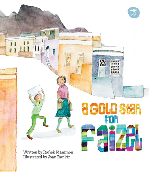 A Gold Star for Faizel by Rafiek Mammon