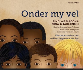 Onder My Vel by Sindiwe Magona, Nina G. Jablonski, Lynn Fellman