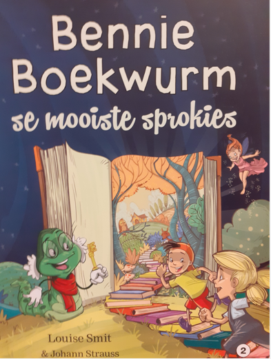 Bennie Boekwurm se Mooiste Sprokies (Boek 2) deur Louise Smit