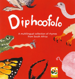 Diphoofolo - A Multilingual Collection of Rhymes From South Africa