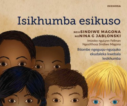 Isikhumba Esikuso by Sindiwe Magona, Nina G. Jablonski, Lynn Fellman