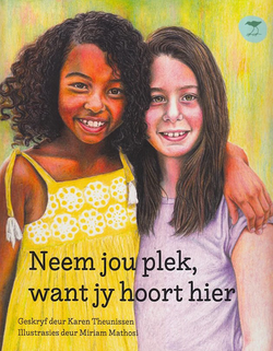 Neem Jou Plek, Want Jy Hoort Hier deur Karen Theunissen