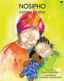 Nosipho Comes to Stay by Catherine Groenewald