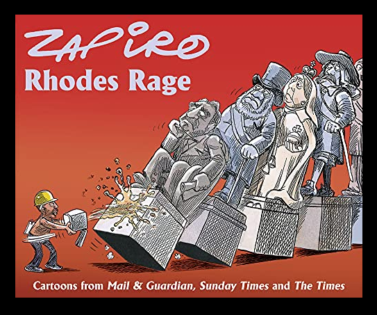 Zapiro Annual 2015: Rhodes Rage