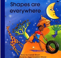 Shapes Are Everywhere by Carole Bloch and Jiggs Snaddon-Wood