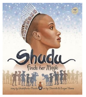 Shudu finds her Magic by Chantelle and Burgen Thorne