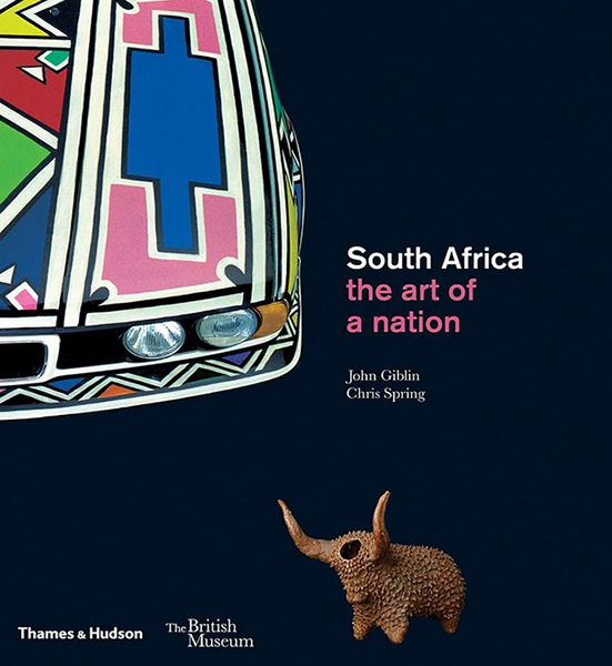 South Africa: The Art of a Nation by John Giblin & Chris Spring