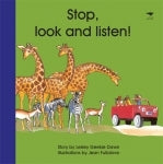 Stop, Look and Listen! by Leslie Geekie Dawe & Jean Fullalove