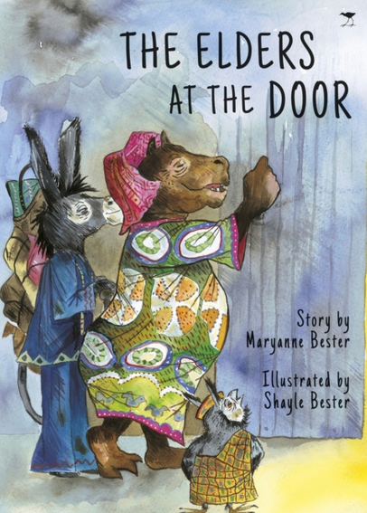 The Elders at the Door by Maryanne Bester and Shayle Bester