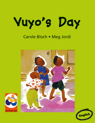 Vuyo's Day: A Story From South Africa by Carole Bloch and Meg Jordi