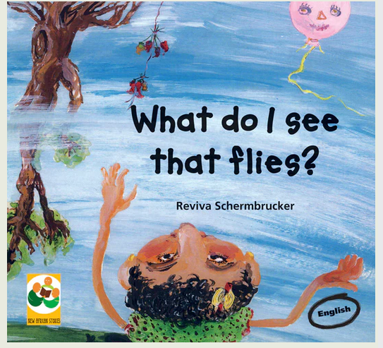 What do I see that flies? by Reviva Schermbrucker