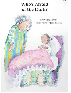 Who's Afraid of the Dark by Dianne Stewart and Joan Rankin