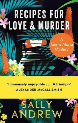 Recipes for Love and Murder: A Tannie Maria Mystery by Sally Andrew