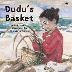 Dudu’s Basket By Dianne Stewart (Author), Elizabeth Pulles (Illustrator)